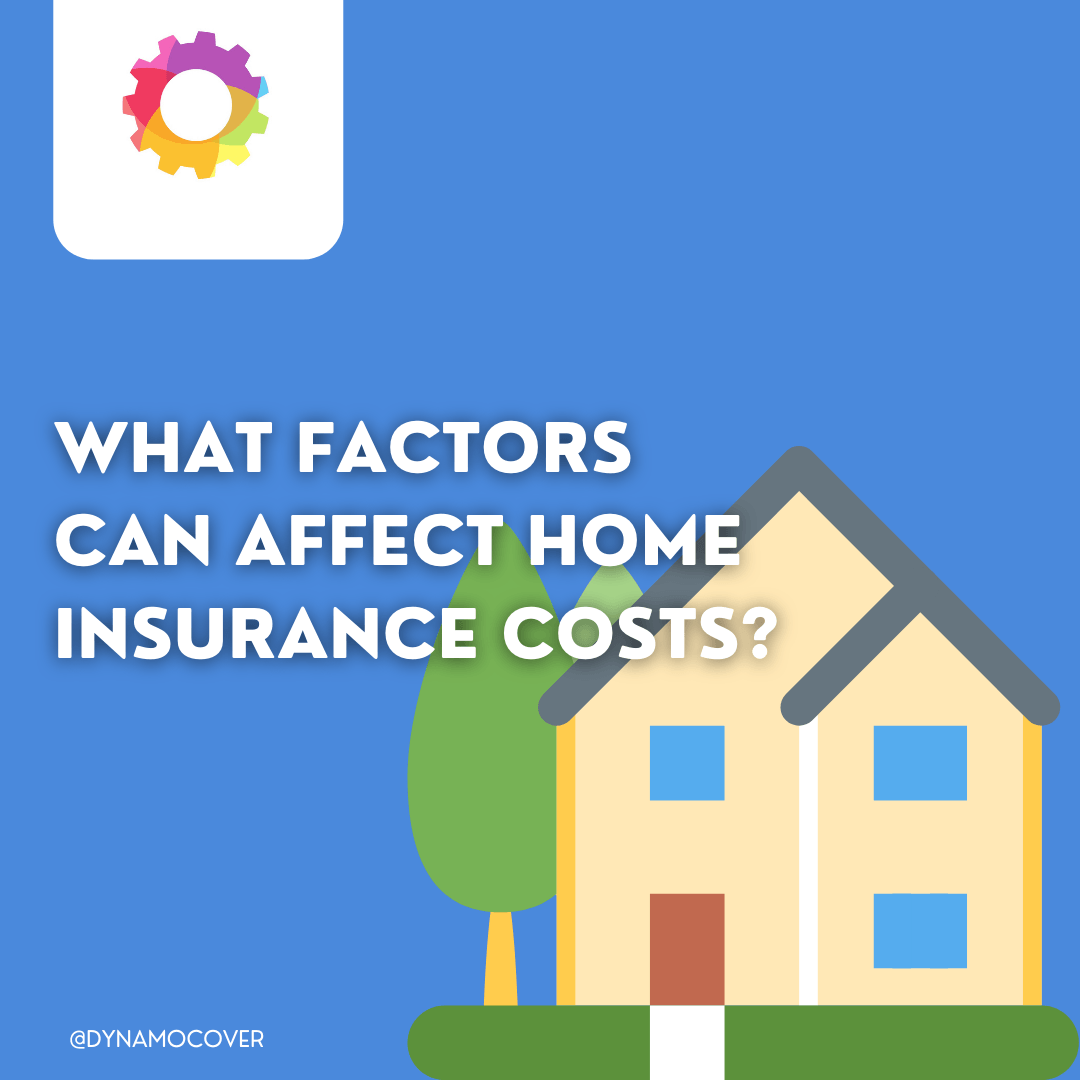 what factors can affect home insurance cost